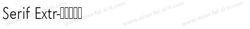 Serif Extr字体转换